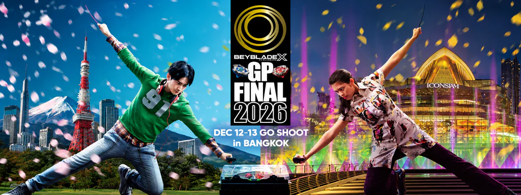 BEYBLADE X GP FINAL 2026 — Dec 12–13, in Bangkok